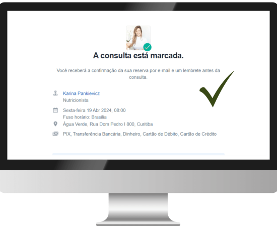 Uma confirmação de consulta marcada, informando que a confirmação será enviada por e-mail e um lembrete antes da consulta. Mostra detalhes do nutricionista, a data e hora da consulta, e o endereço novamente, junto com um ícone de visto verde confirmando o sucesso.